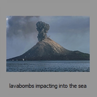 lavabombs impacting into the sea